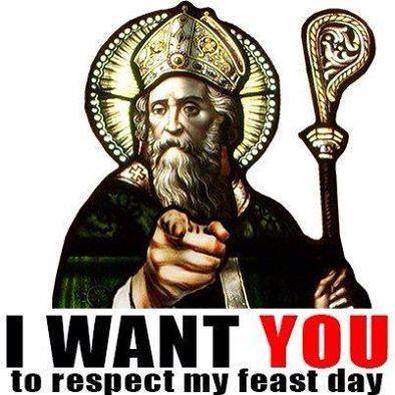 st patrick respect my feast day